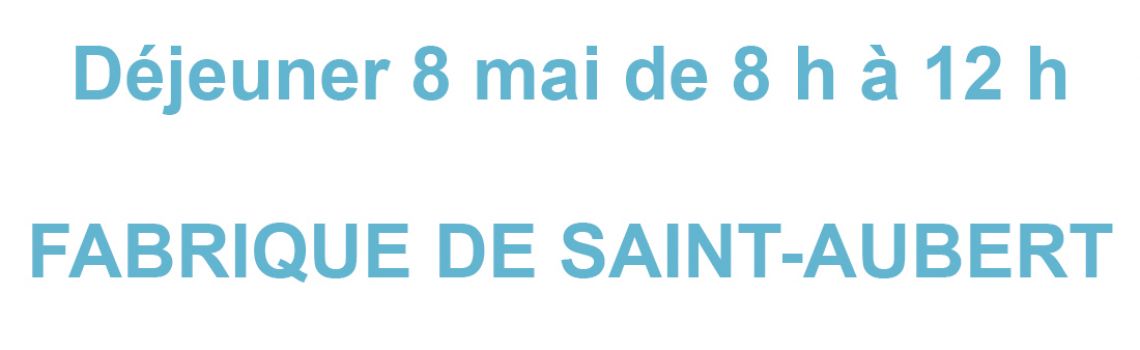 Déjeuner de la Fabrique de Saint-Aubert le 8 mai