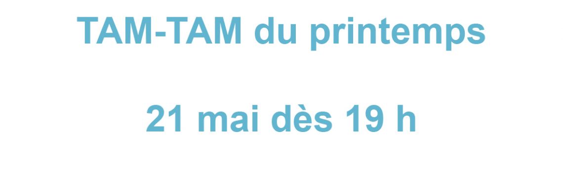 La fête TAM-TAM du printemps, édition 2016